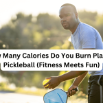 How Many Calories Do You Burn Playing Pickleball (Fitness Meets Fun)