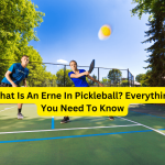 What Is An Erne In Pickleball Everything You Need To Know