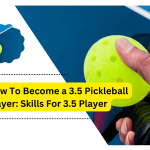 How To Become a 3.5 Pickleball Player