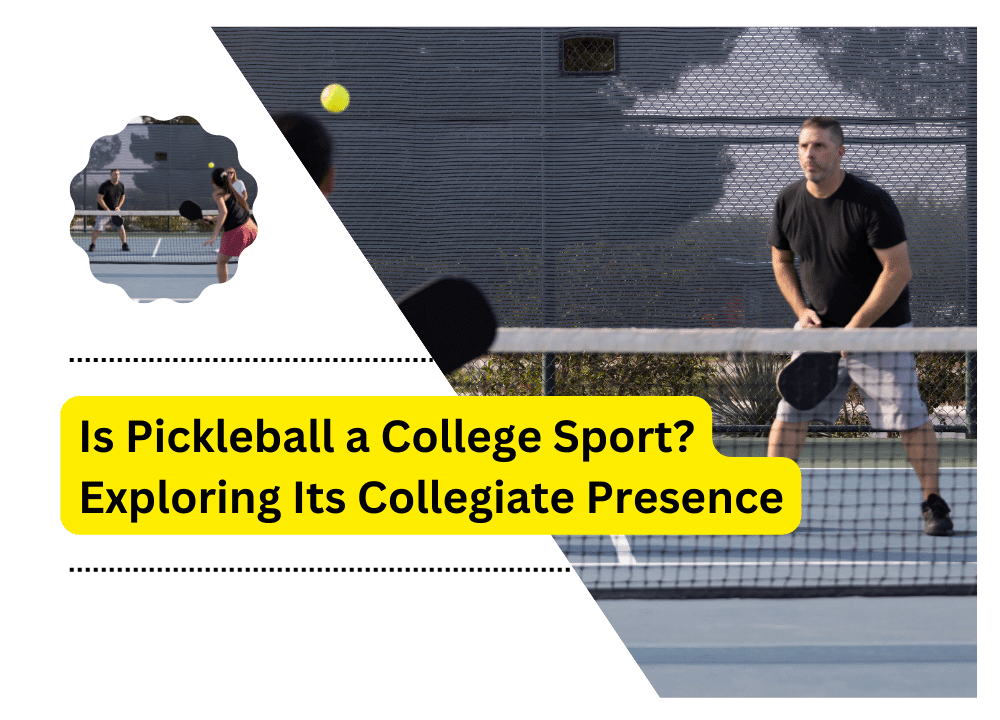 Is Pickleball a College Sport