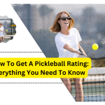 How To Get A Pickleball Rating