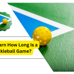 How Long Is a Pickleball Game