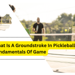 What Is A Groundstroke In Pickleball