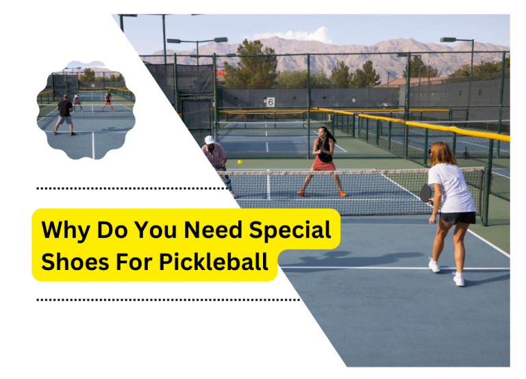 Do You Need Special Shoes For Pickleball